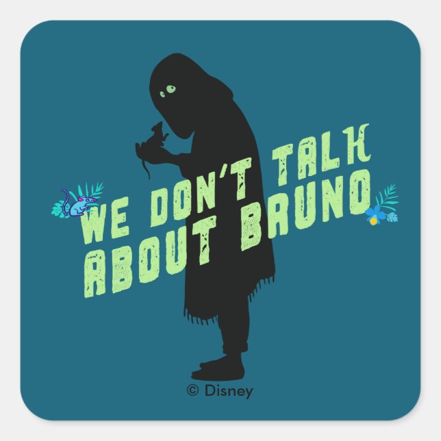 Encanto | "We Don't Talk About Bruno" Typography Square Sticker (Front)