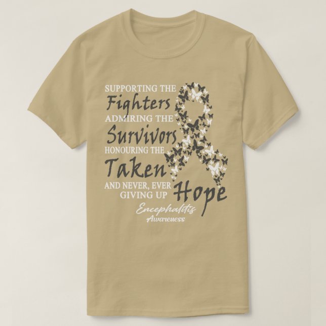 Encephalitis Awareness Supporting The Fighters But T-Shirt (Design Front)