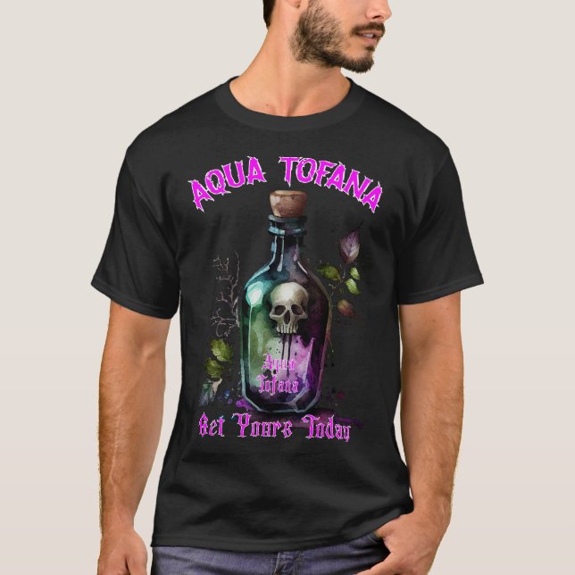 Enchanted Aqua Tofana Elixir  T-Shirt (Front)