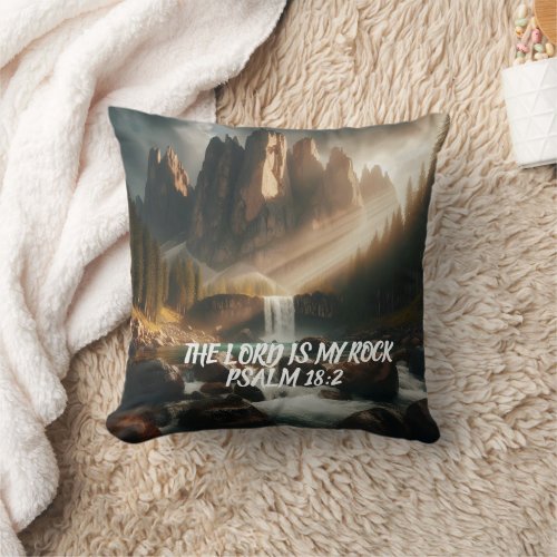 Enchanted Cascade THE LORD IS MY ROCK Throw Pillow