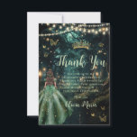Enchanted Forest Emerald Green Dress Quinceañera  Thank You Card<br><div class="desc">Personalize this enchanting Quinceañera / Sweet 16 birthday thank you card easily and quickly. Simply click the Edit Using Design Tools button to further edit the text, change font styles and font colors. Featuring a girl dressed in an emerald green dress and an enchanted forest background. The butterflies, quince girl...</div>