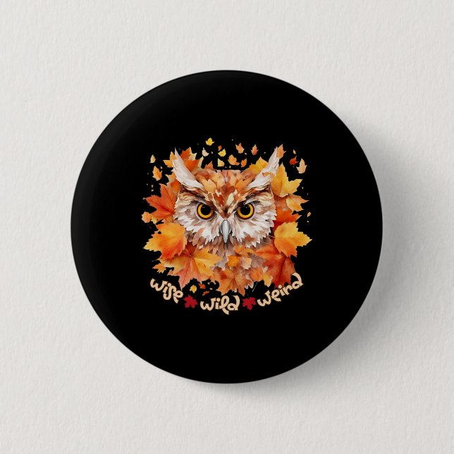 Enchanted Owl Forest Spirit Wise Wild And Weird  Button (Front)