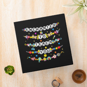 Enchanted to Teach You Teacher Funny 3 Ring Binder