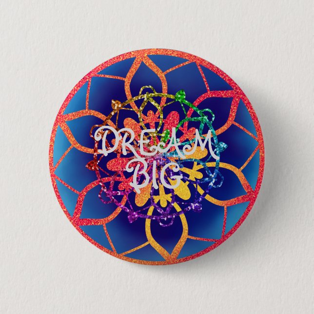 Enchanting Dream Big Sparkle Rainbow Motivation Button (Front)