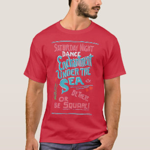 Enchantment Under The Sea Poster T-Shirt
