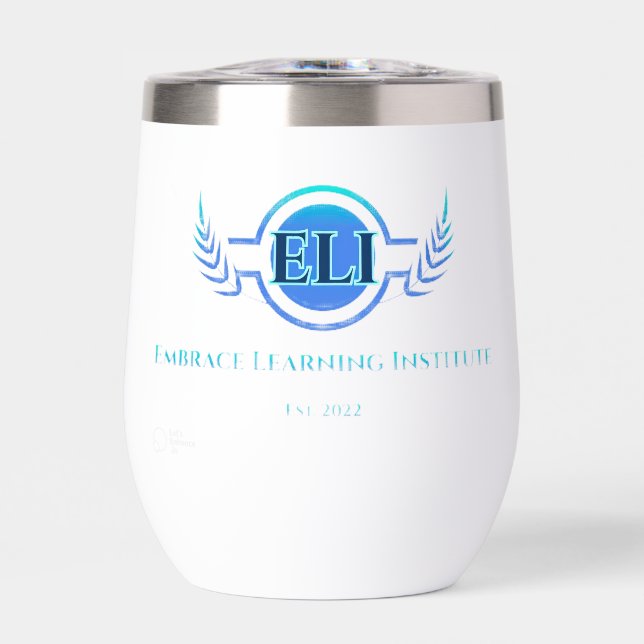 Enclosed Coffee Mug – Embrace Learning Institute Thermal Wine Tumbler (Front)
