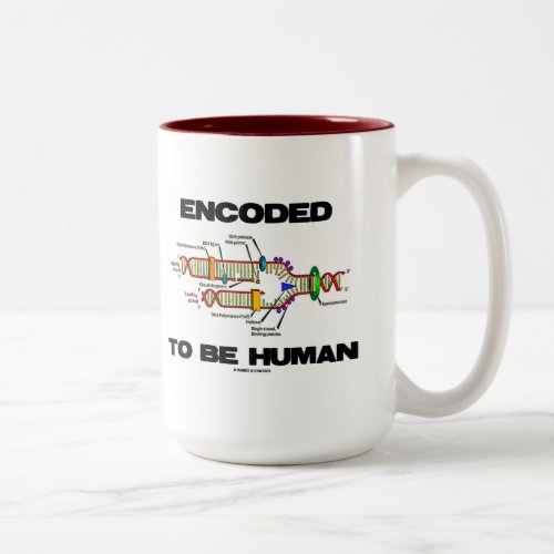 Encoded To Be Human DNA Replication Two_Tone Coffee Mug