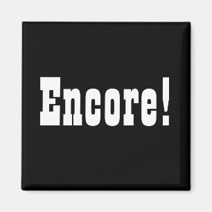 Encore!  Square Magnet