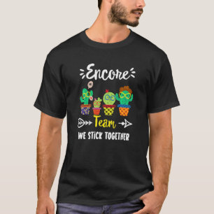 Encore Team  School Cactus Crew Encore Teacher Squ T-Shirt