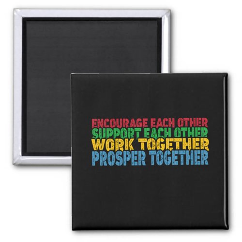 Encourage Each Other Inspiring Message Magnet