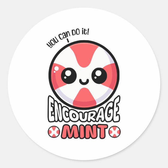 Encourage Mint! Cute Candy Mint Pun Cartoon Classic Round Sticker (Front)