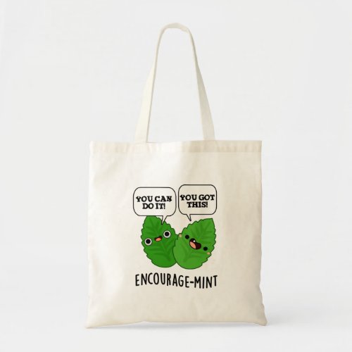Encourage_mint Cute Positive Mint Pun Tote Bag