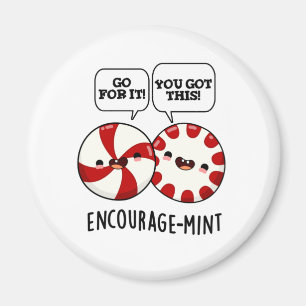 Encourage-mint Funny Candy Pun Magnet