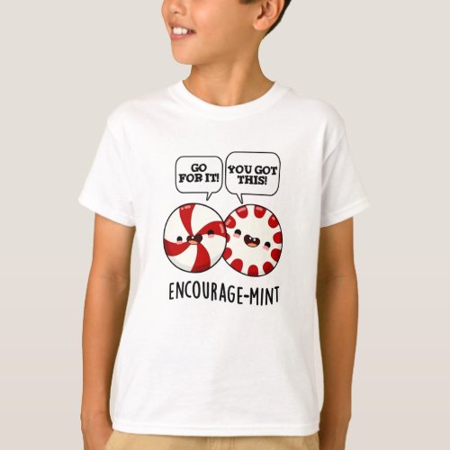 Encourage_mint Funny Candy Pun  T_Shirt