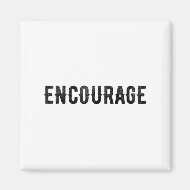 Encourage One Word Insrational Motivational Distre Magnet (Front)