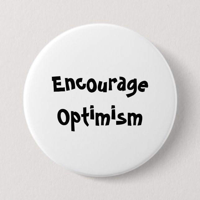 Encourage Optimism Button (Front)