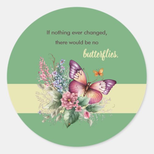 Encouragement Butterfly and Flowers on Green Classic Round Sticker
