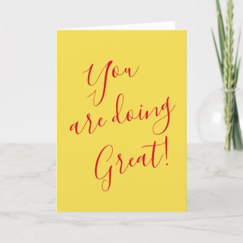 Encouragement Card You are doing great