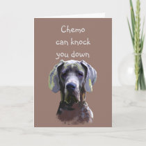 Encouragement Chemo can knock you down. Card