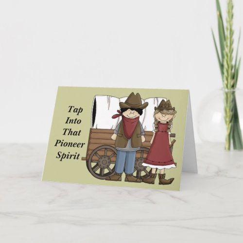 Encouragement Cute Pioneer Spirit Card _ Western