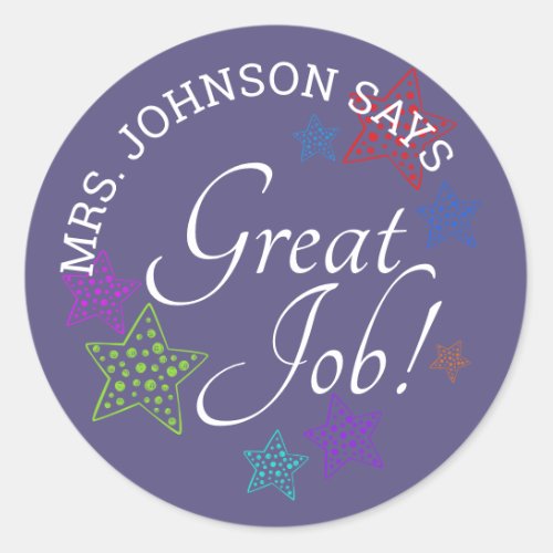 Encouragement GREAT JOB Teachers Personalized Classic Round Sticker