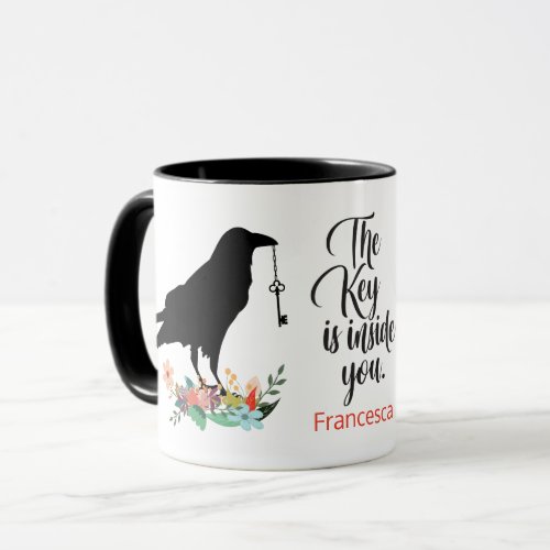Encouragement Inspiration Raven Crow Key Mug