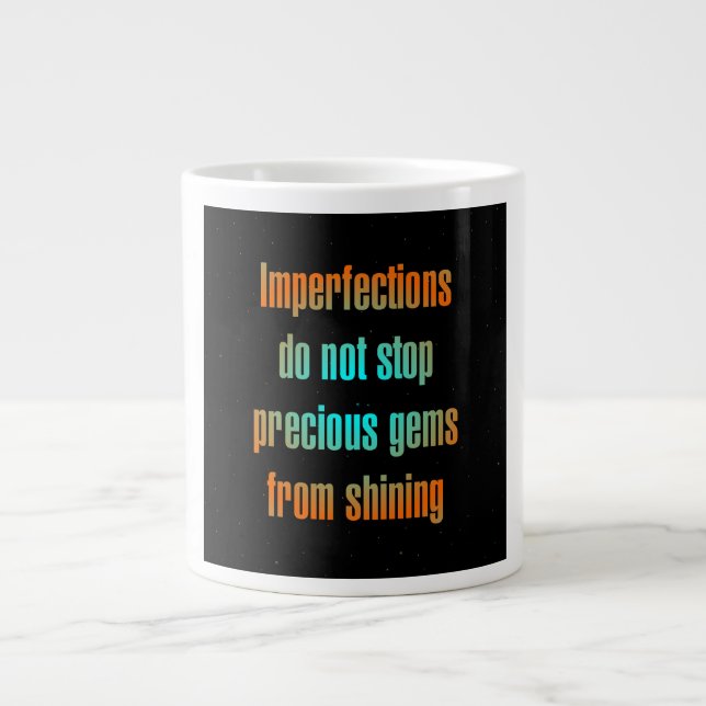 Encouragement Quote # 105 Giant Coffee Mug (Front)