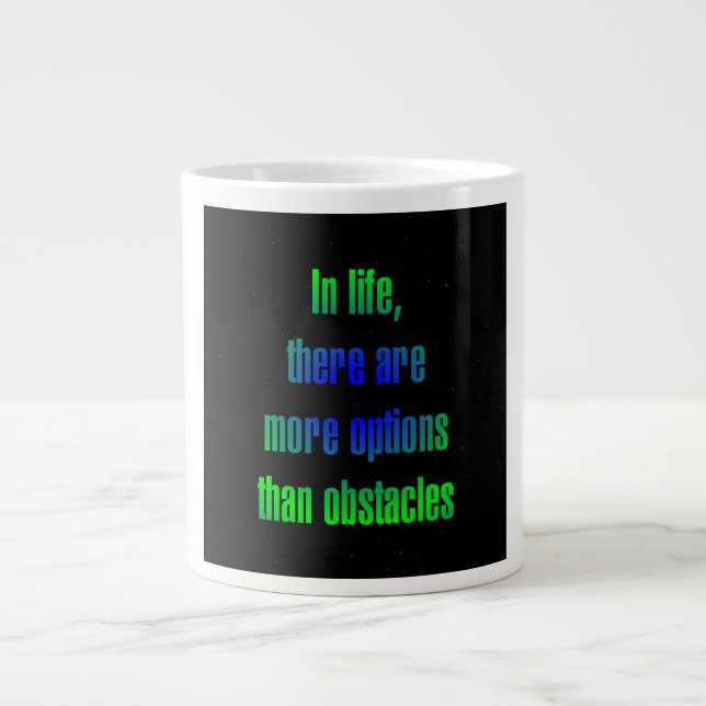 Encouragement Quote # 106 Giant Coffee Mug (Front)