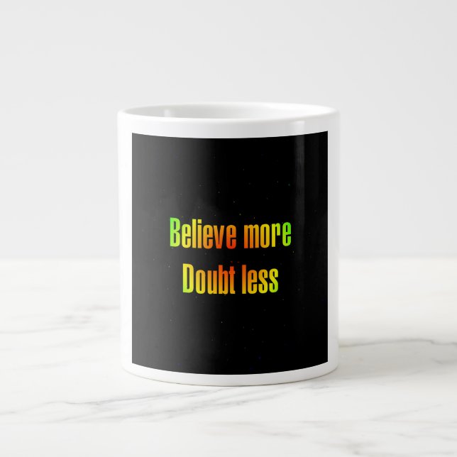 Encouragement Quote # 11 Giant Coffee Mug (Front)