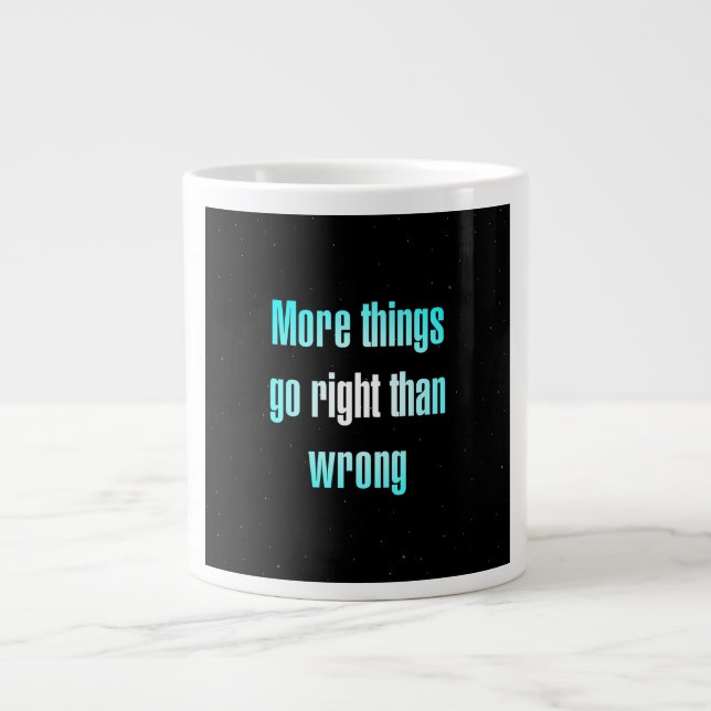 Encouragement Quote # 120 Giant Coffee Mug (Front)