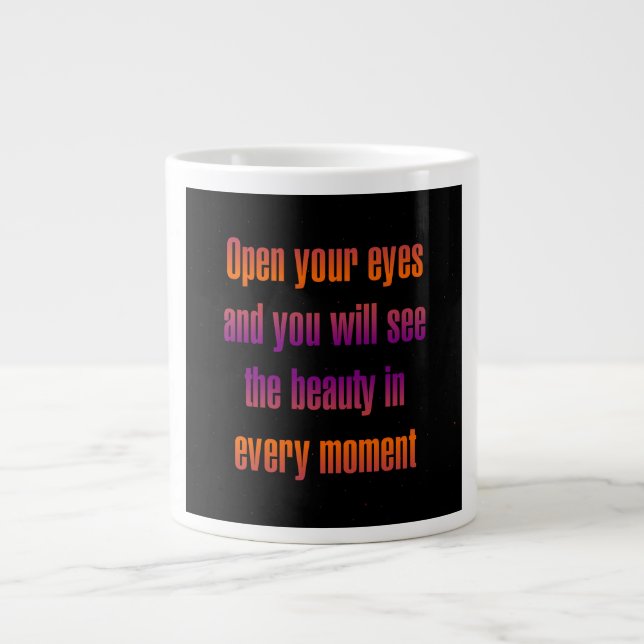 Encouragement Quote # 127 Giant Coffee Mug (Front)