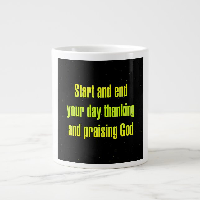 Encouragement Quote # 140 Giant Coffee Mug (Front)