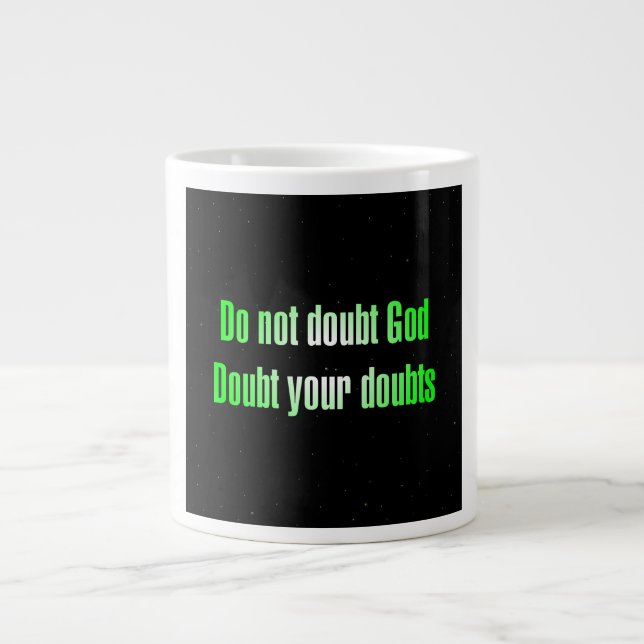 Encouragement Quote # 14 Giant Coffee Mug (Front)