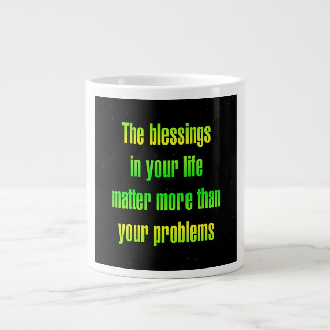 Encouragement Quote # 153 Giant Coffee Mug (Front)