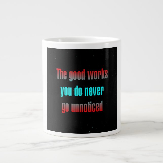 Encouragement Quote # 154 Giant Coffee Mug (Front)