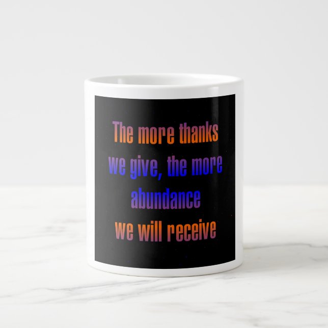 Encouragement Quote # 155 Giant Coffee Mug (Front)