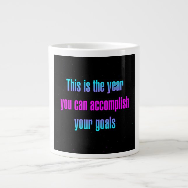 Encouragement Quote # 160 Giant Coffee Mug (Front)