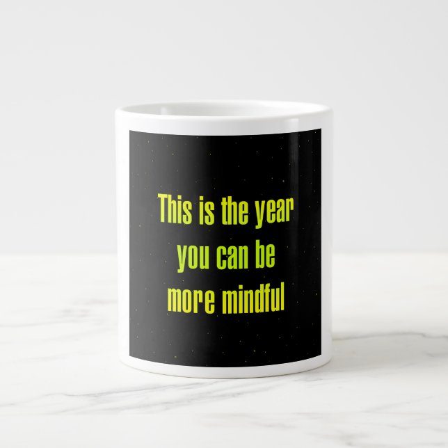 Encouragement Quote # 163 Giant Coffee Mug (Front)