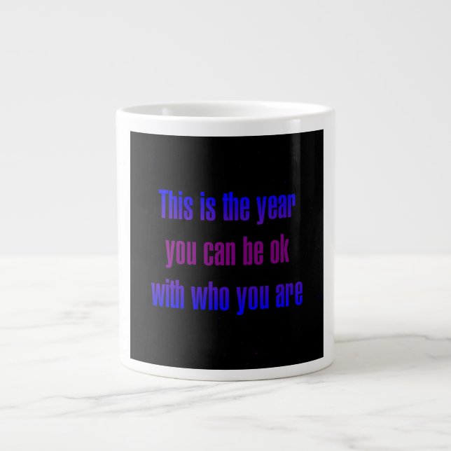 Encouragement Quote # 166 Giant Coffee Mug (Front)
