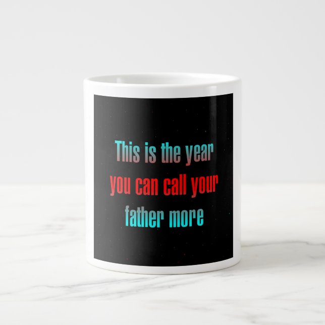 Encouragement Quote # 169-F Giant Coffee Mug (Front)