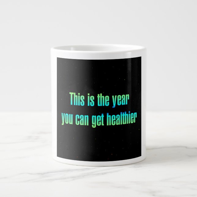 Encouragement Quote # 186 Giant Coffee Mug (Front)