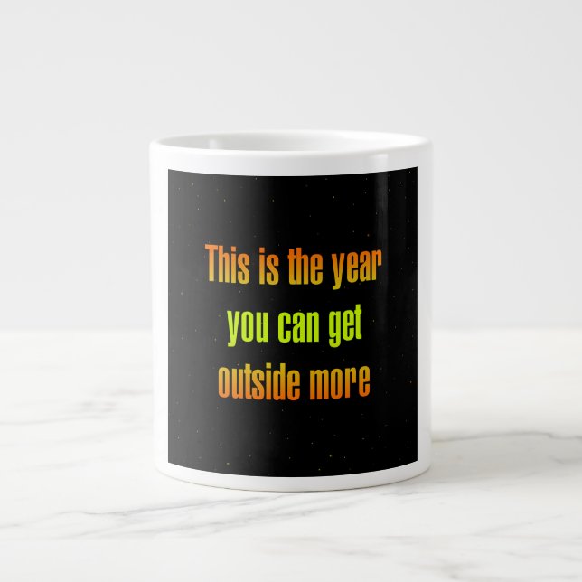 Encouragement Quote # 189 Giant Coffee Mug (Front)