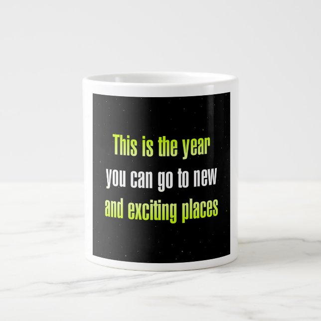 Encouragement Quote # 194 Giant Coffee Mug (Front)