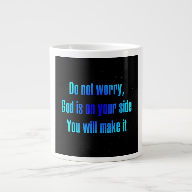 Encouragement Quote # 19 Giant Coffee Mug (Front)
