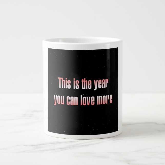 Encouragement Quote # 207 Giant Coffee Mug (Front)