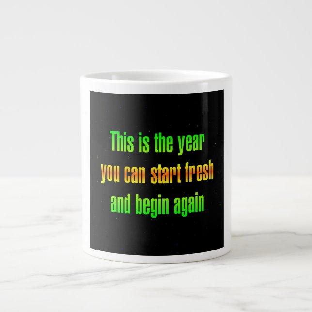 Encouragement Quote # 224 Giant Coffee Mug (Front)