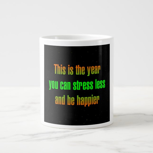 Encouragement Quote # 229 Giant Coffee Mug (Front)