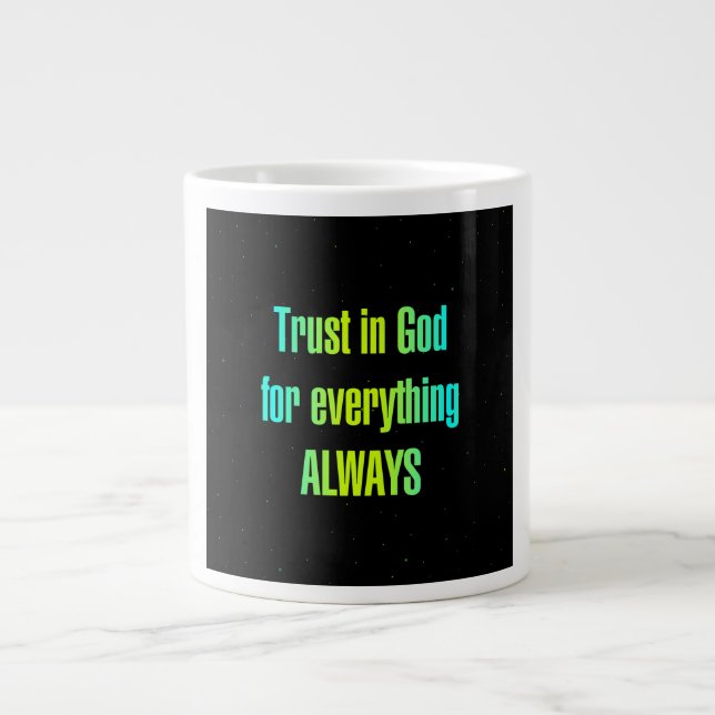 Encouragement Quote # 248 Giant Coffee Mug (Front)