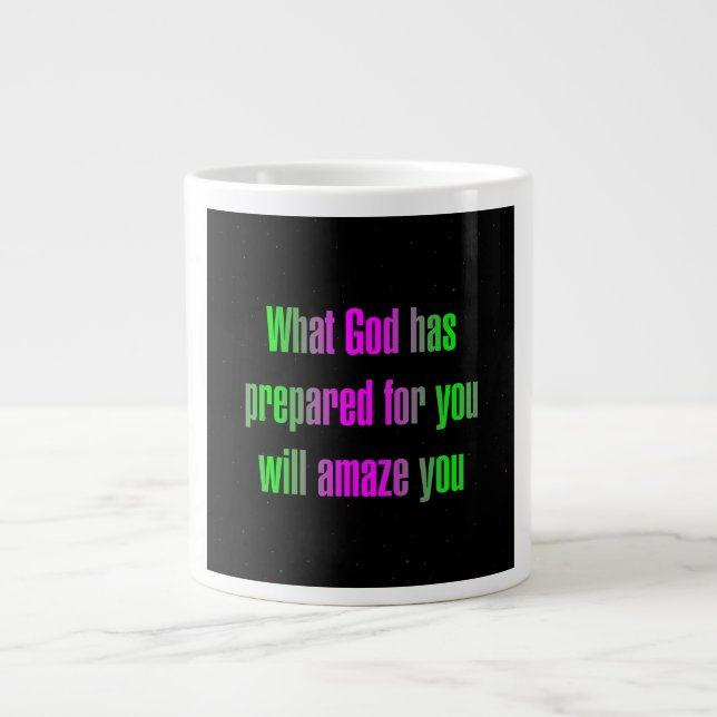 Encouragement Quote # 252 Giant Coffee Mug (Front)