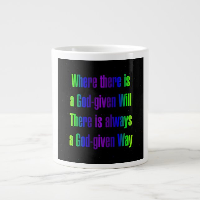Encouragement Quote # 257 Giant Coffee Mug (Front)